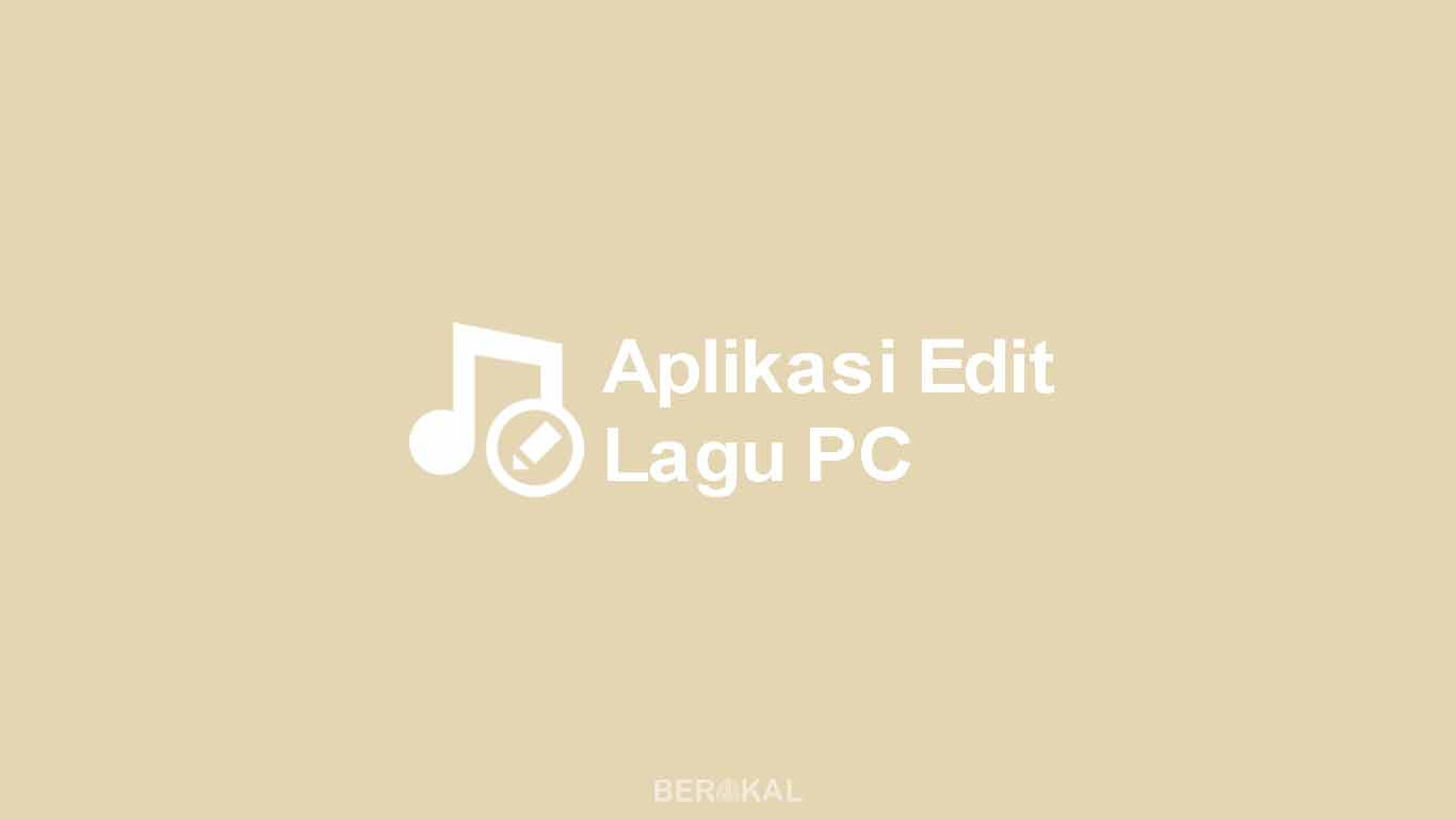 Aplikasi Edit Lagu PC