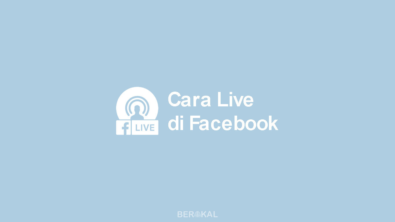 Cara Live di Facebook