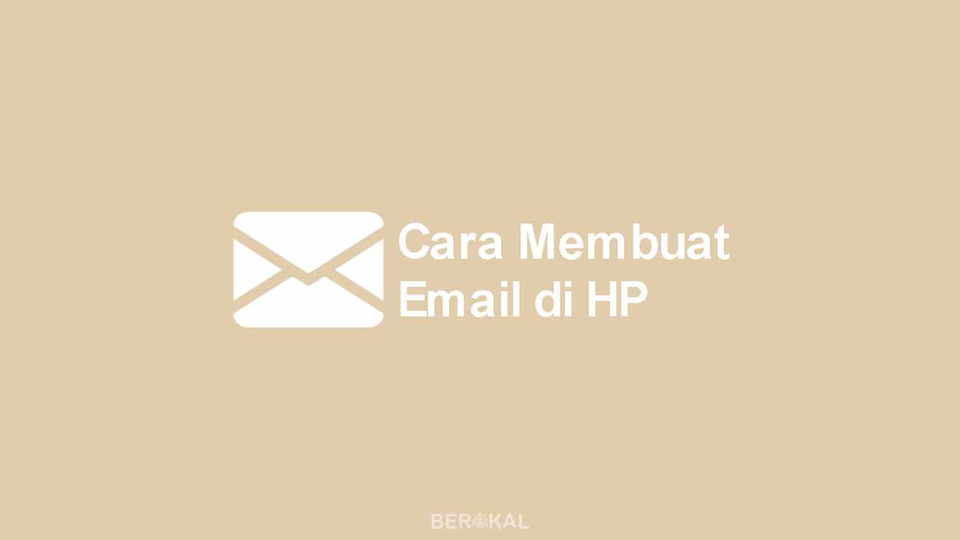 Cara Membuat Email di HP