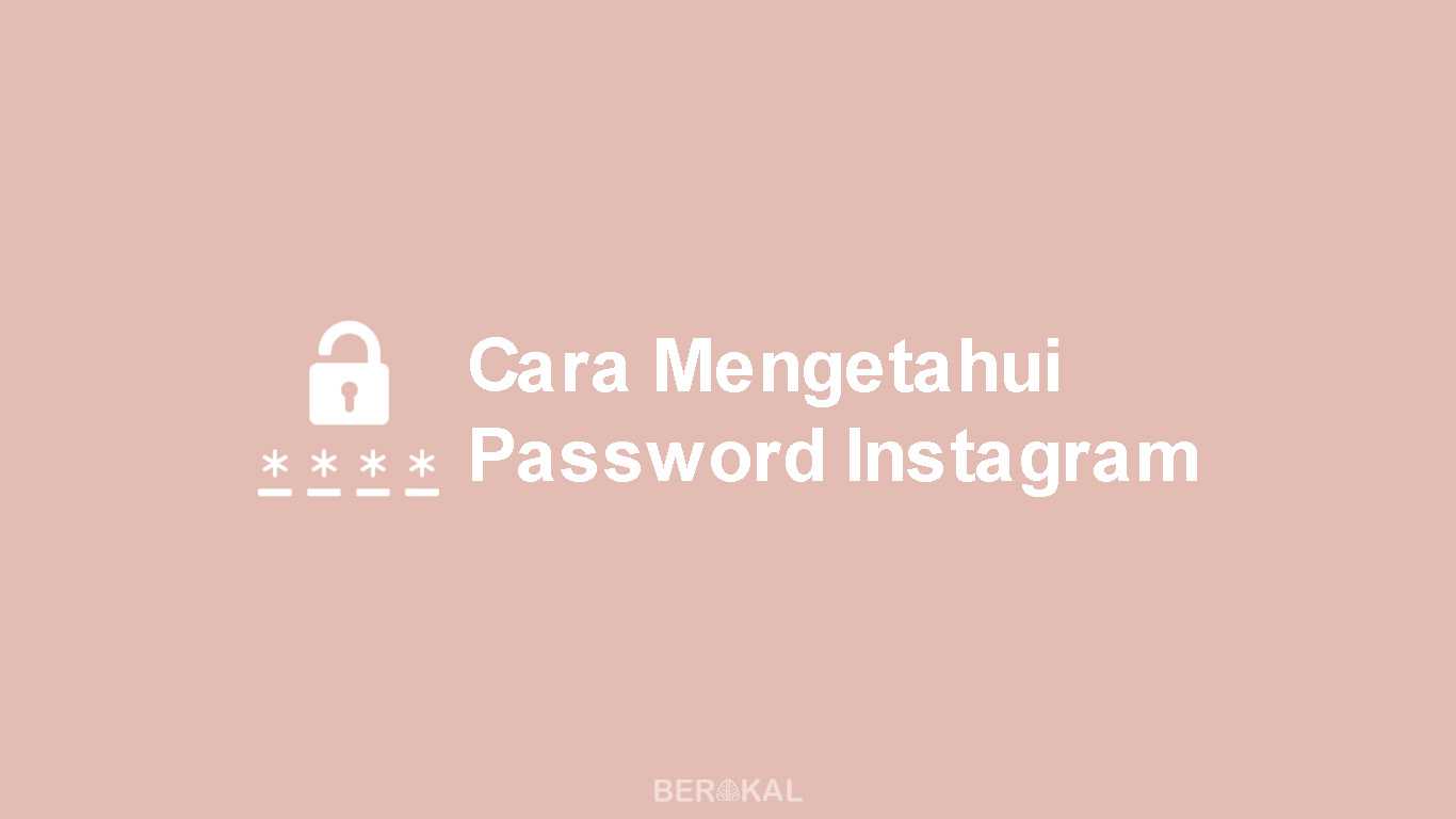 Cara Mengetahui Password Email Sendiri