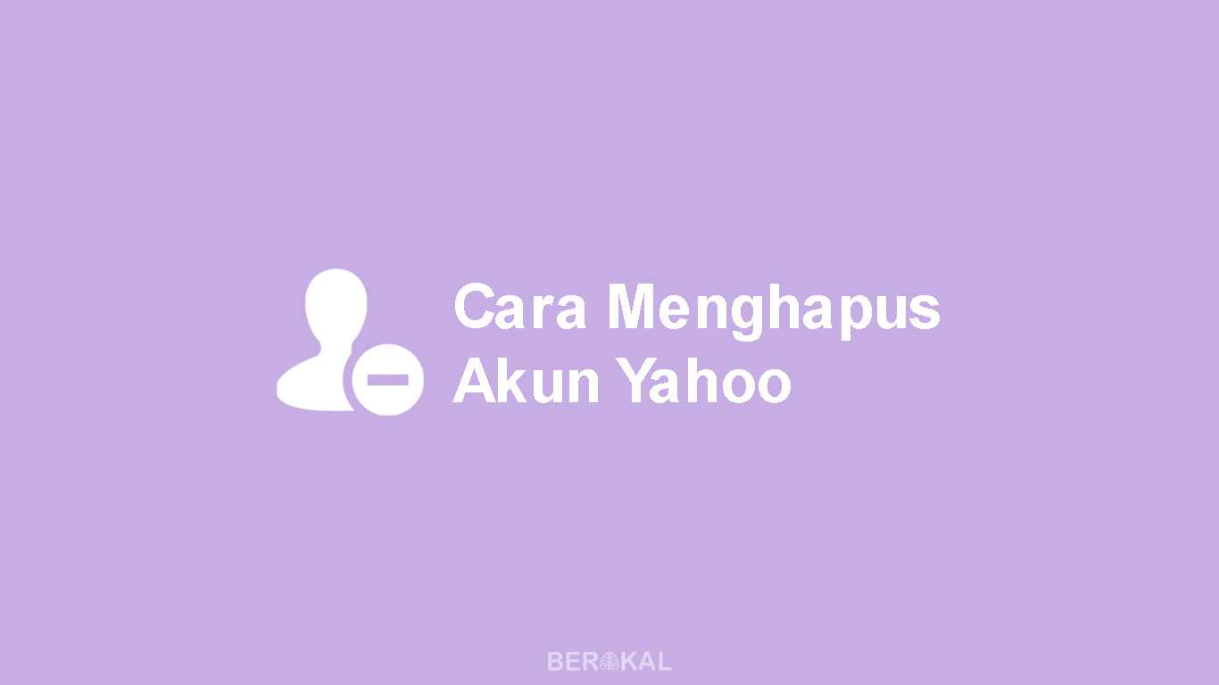 Cara Menghapus Akun Yahoo