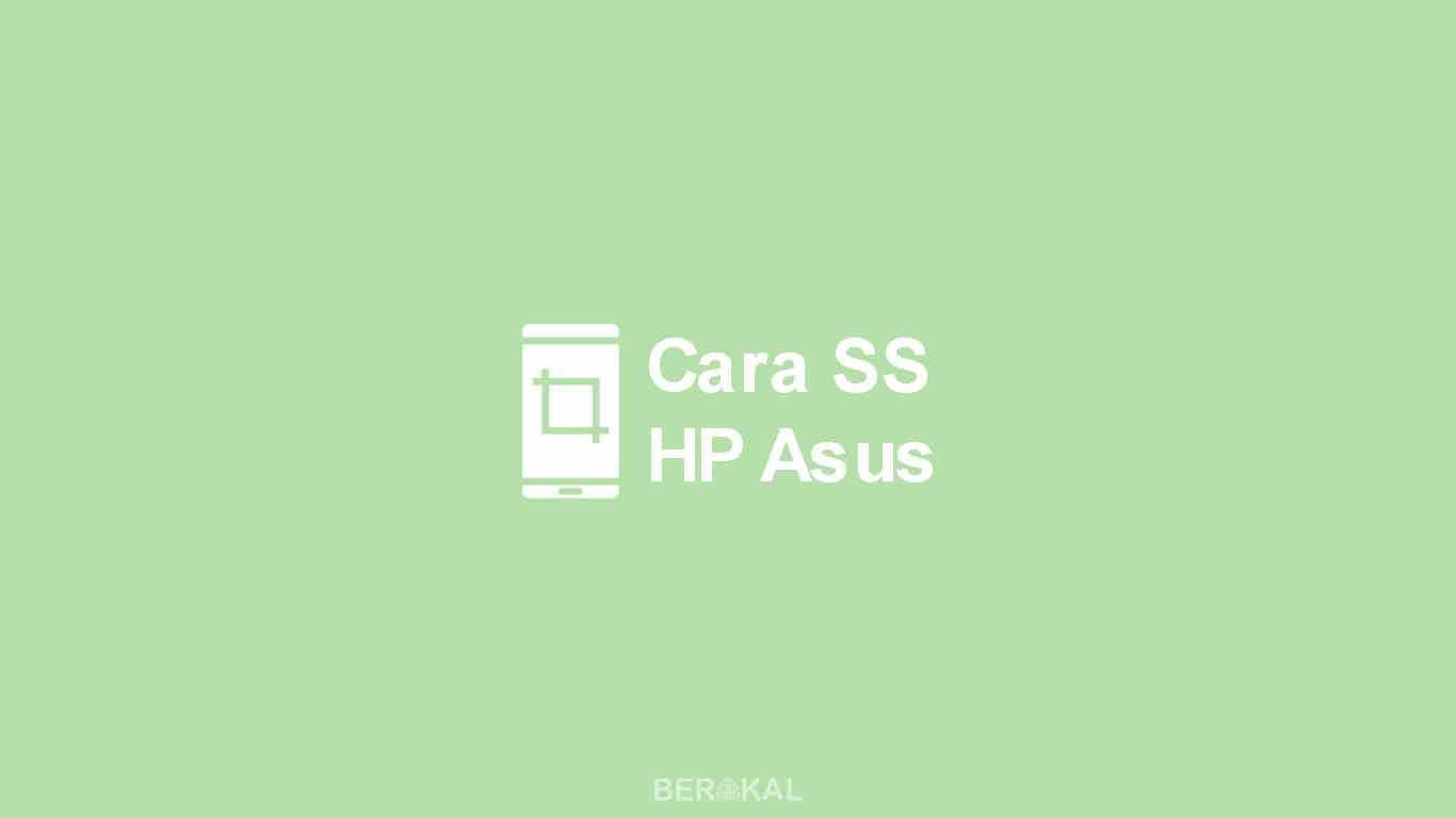 Cara Screenshot Asus