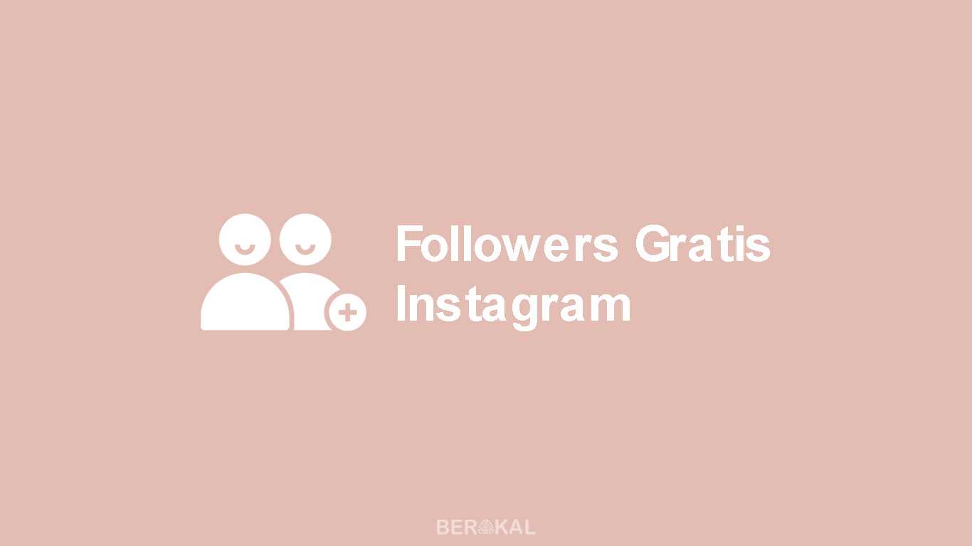 √ 5 Link Followers Gratis Instagram Tanpa Following