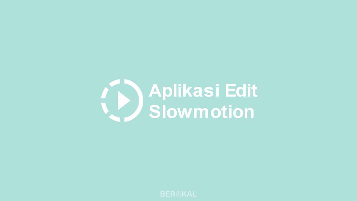 aplikasi slow motion