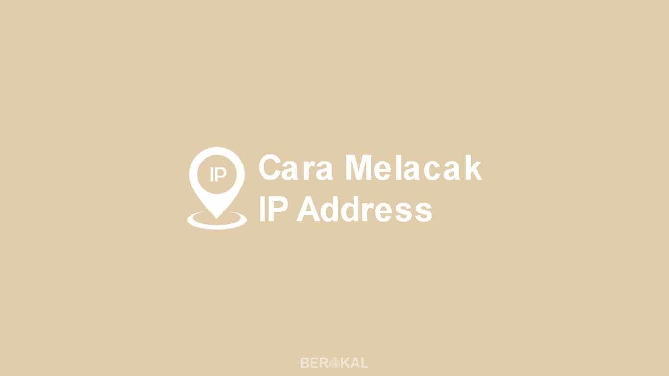 Cara Melacak IP Address