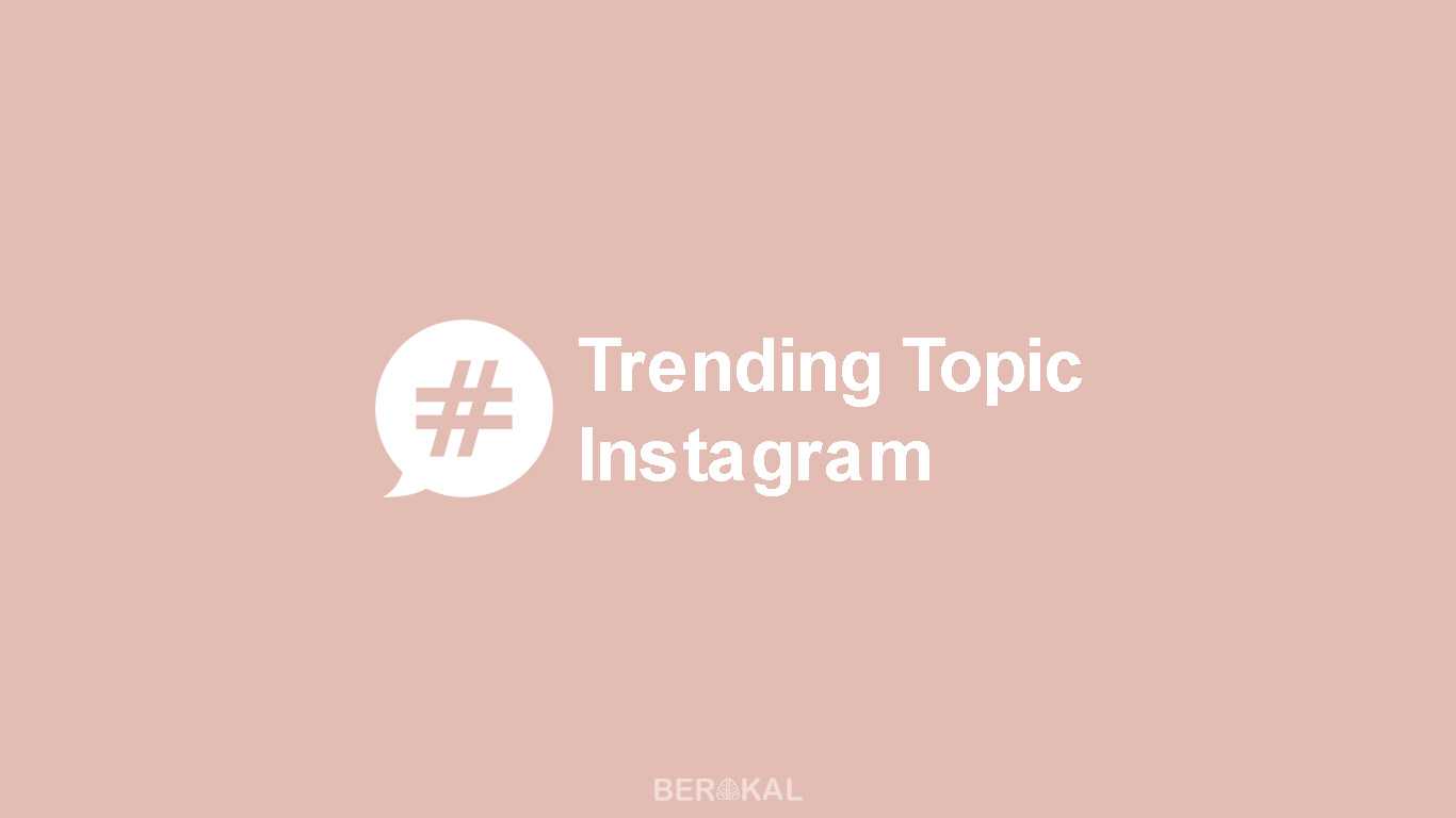 Cara Melihat Trending Topic di Instagram