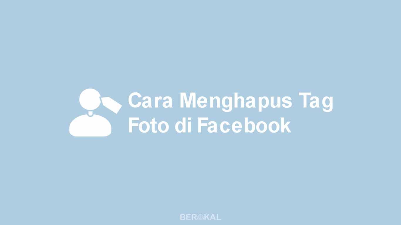 Cara Menghapus Foto yang Ditandai di Facebook