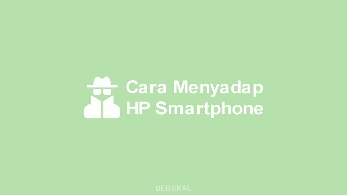 Cara Menyadap HP