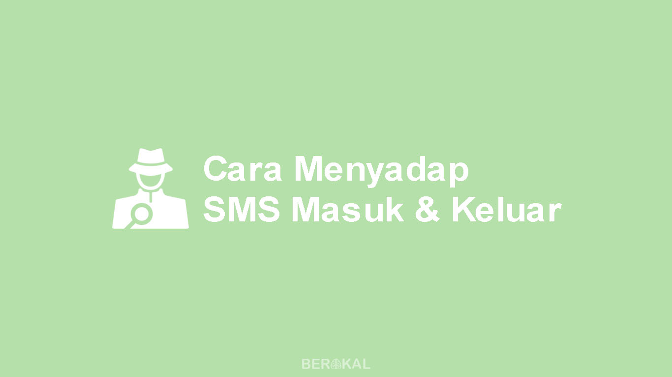 Cara Menyadap SMS