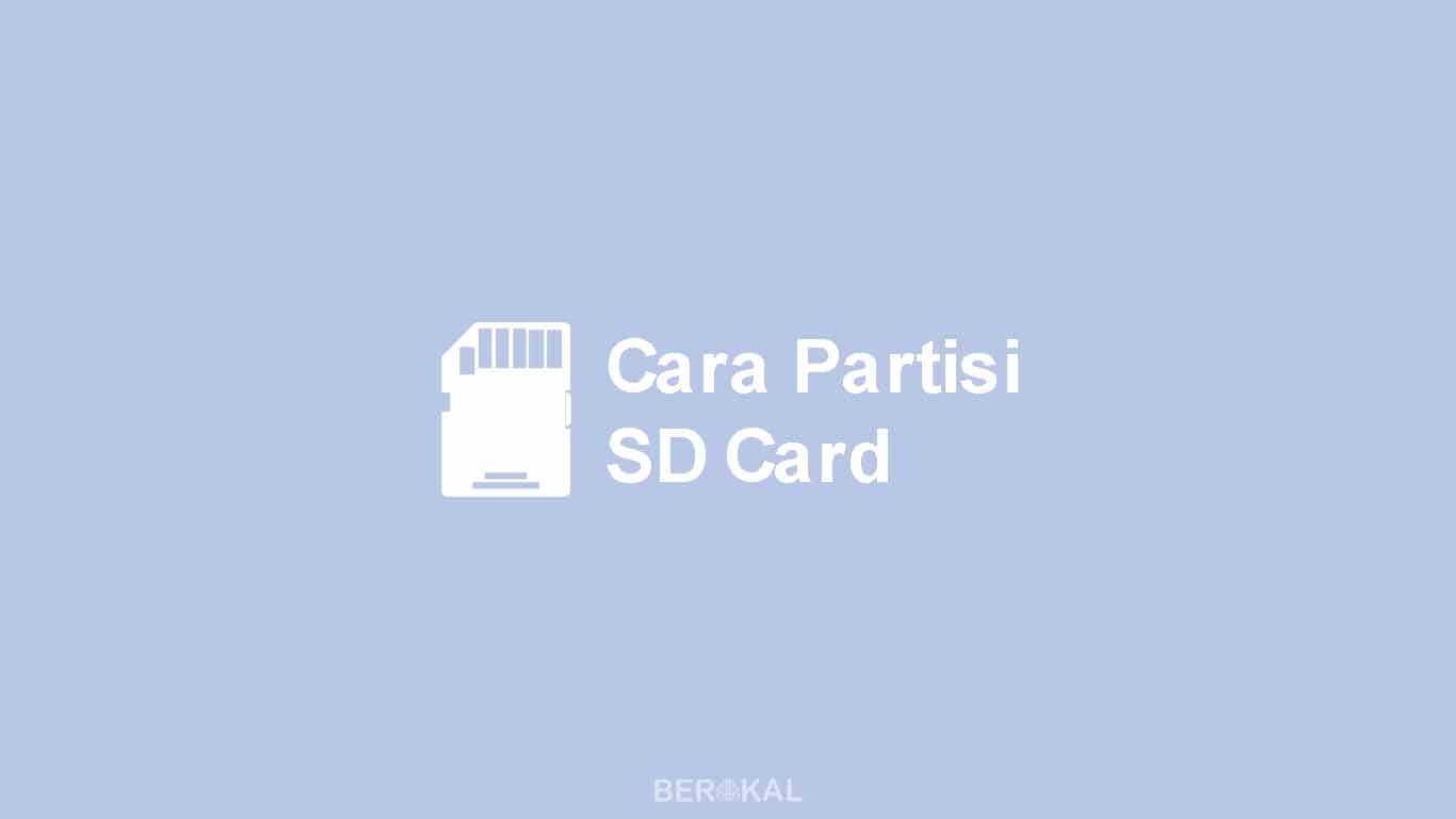 Cara Partisi SD Card