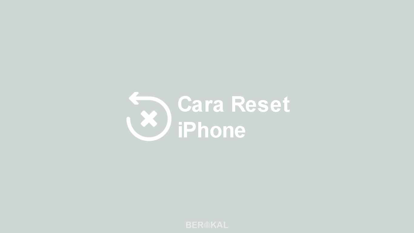 Cara Reset iPhone