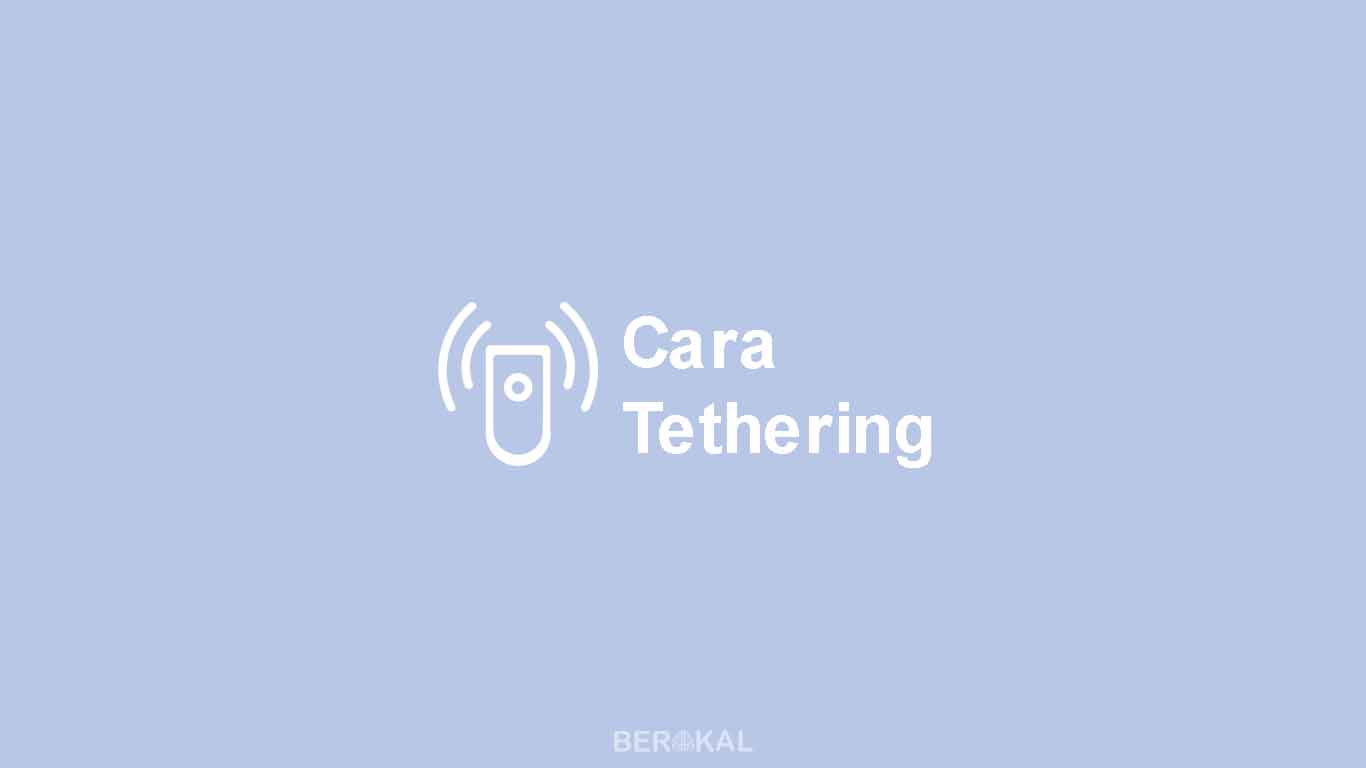 Cara Tethering