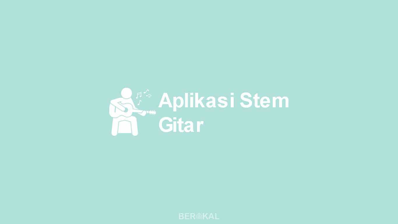 Aplikasi Stem Gitar