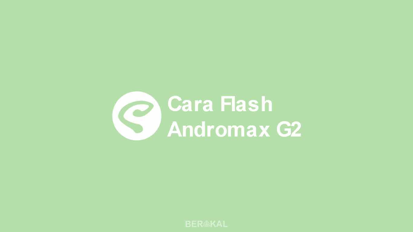 Cara Flash Andromax G2