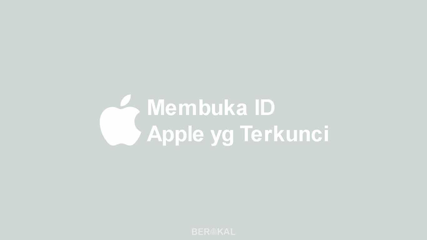 Cara Membuka ID Apple yang Terkunci