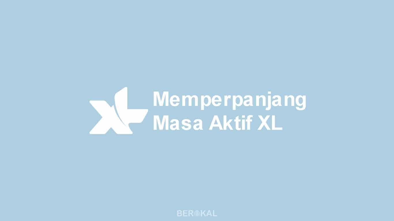 Cara Memperpanjang Masa Aktif XL