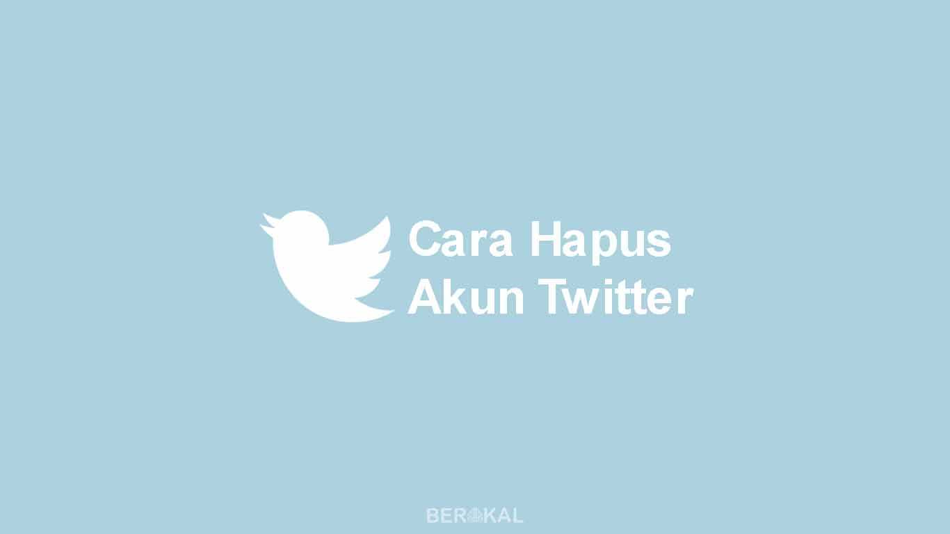 Cara Menghapus Akun Twitter