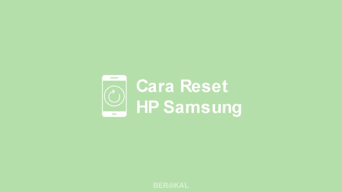 Cara Baru Hard Reset Samsung Galaxy M31 Smm315fds