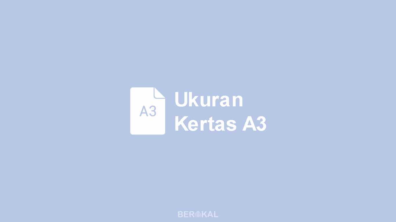  Ukuran  Kertas A3  Dalam Cm Mm Inchi Dan Pixel