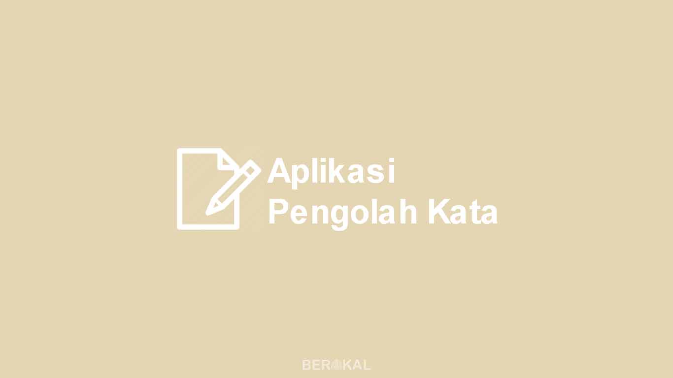 aplikasi pengolah kata