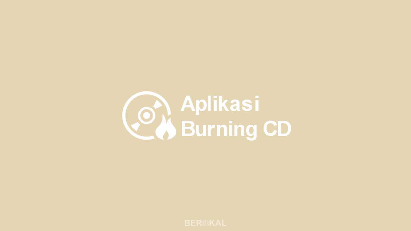 Aplikasi Burning CD