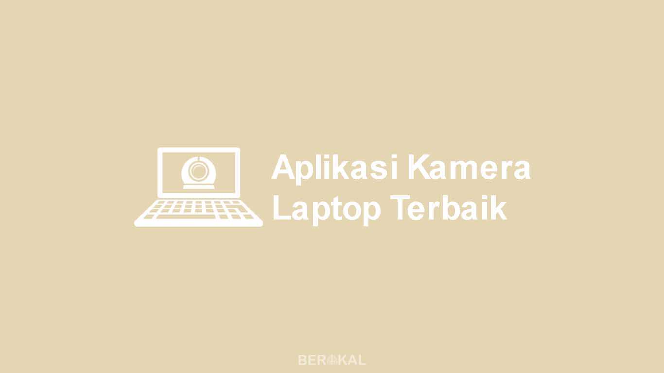 Aplikasi Kamera Laptop