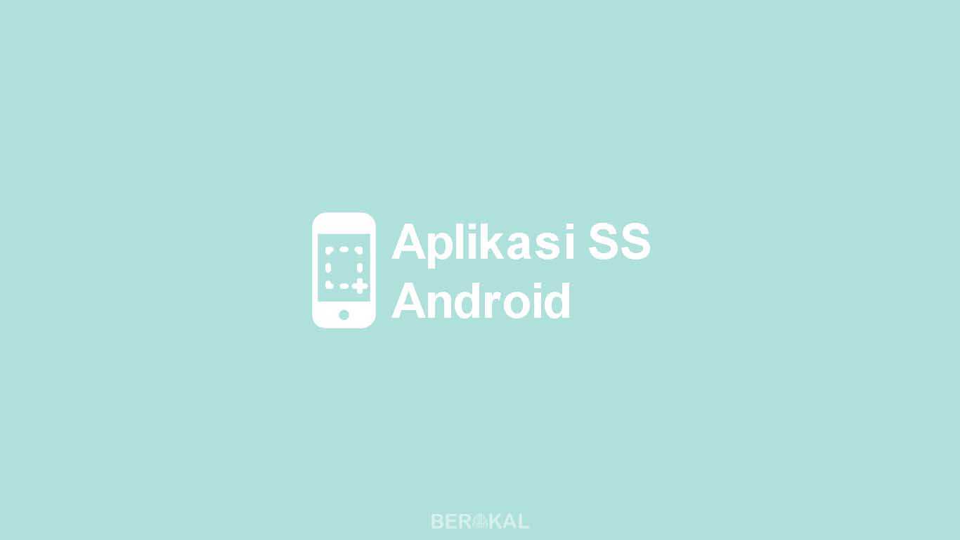 Aplikasi Screenshot Android