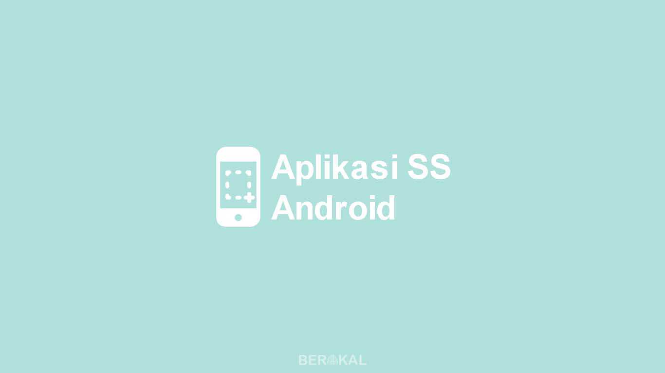 Aplikasi Screenshot Android