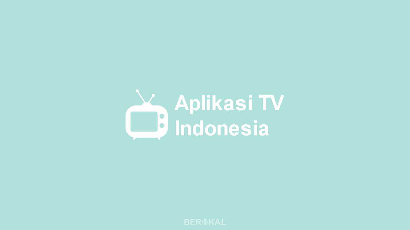 Aplikasi TV Indonesia