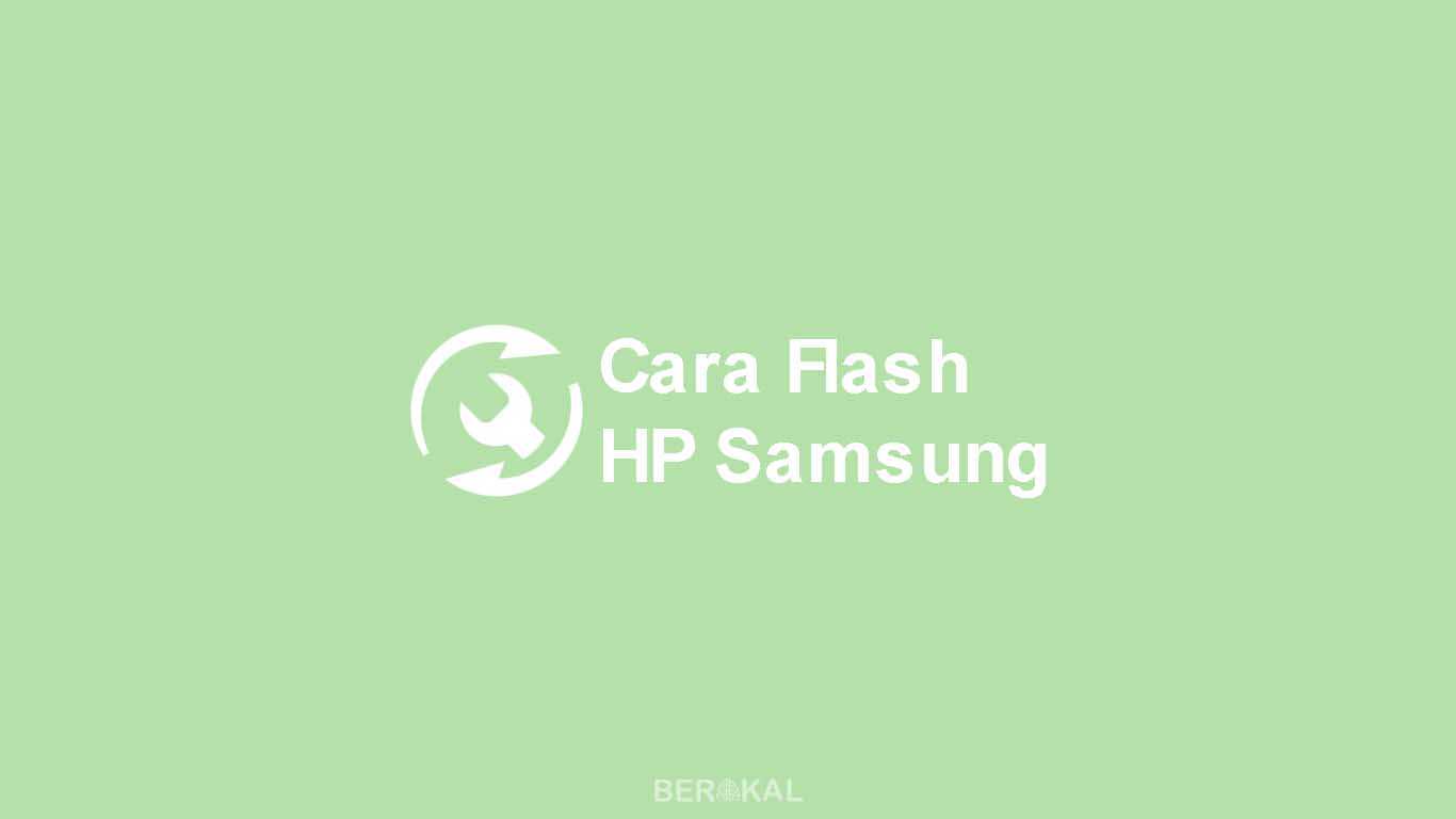 Cara Flash HP Samsung