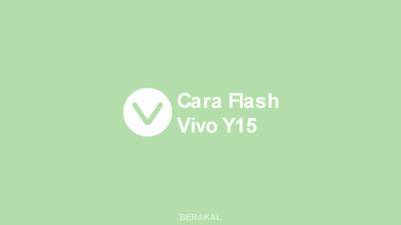 Cara Flash Vivo Y15
