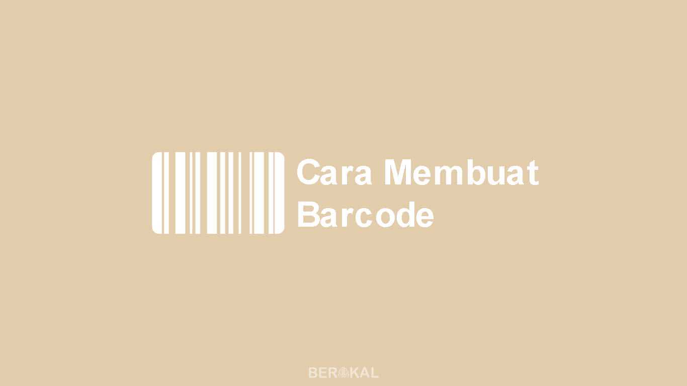 Cara Membuat Barcode