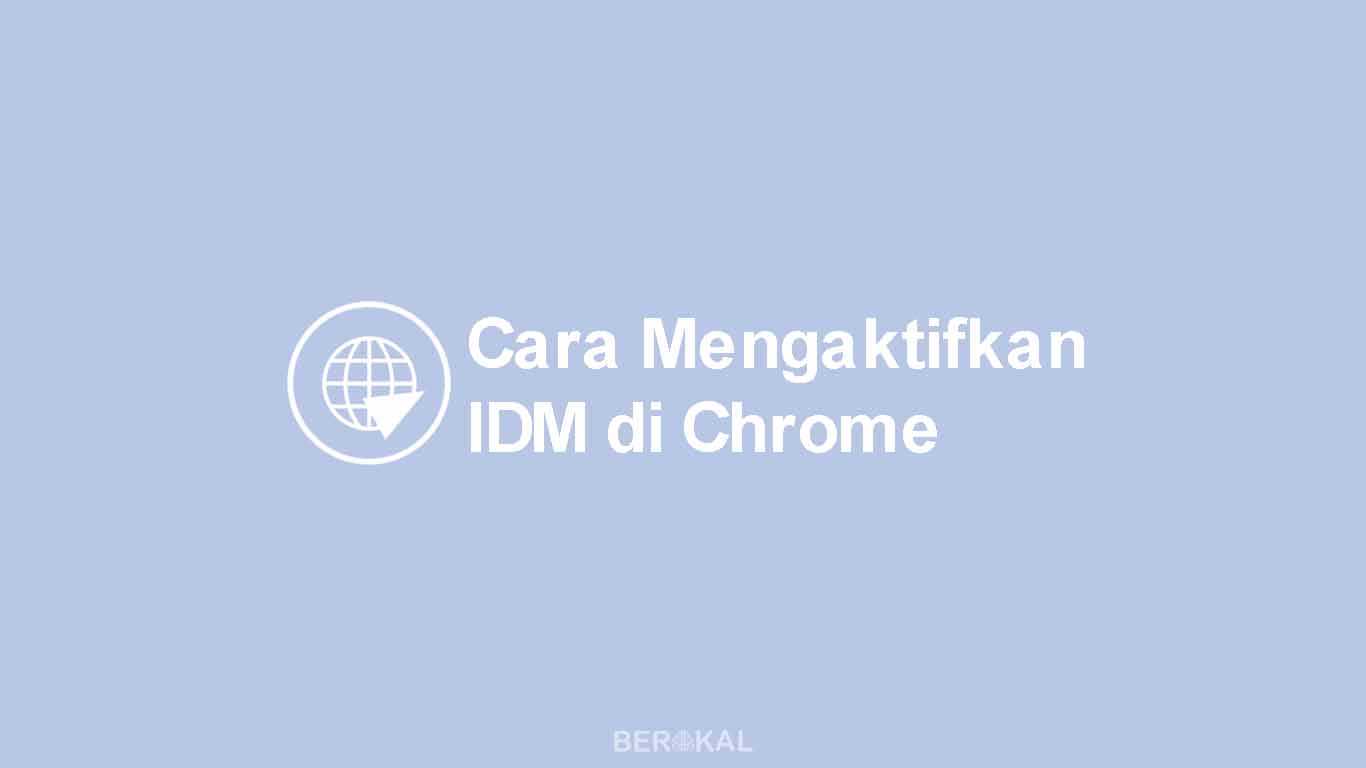 Cara Mengaktifkan IDM