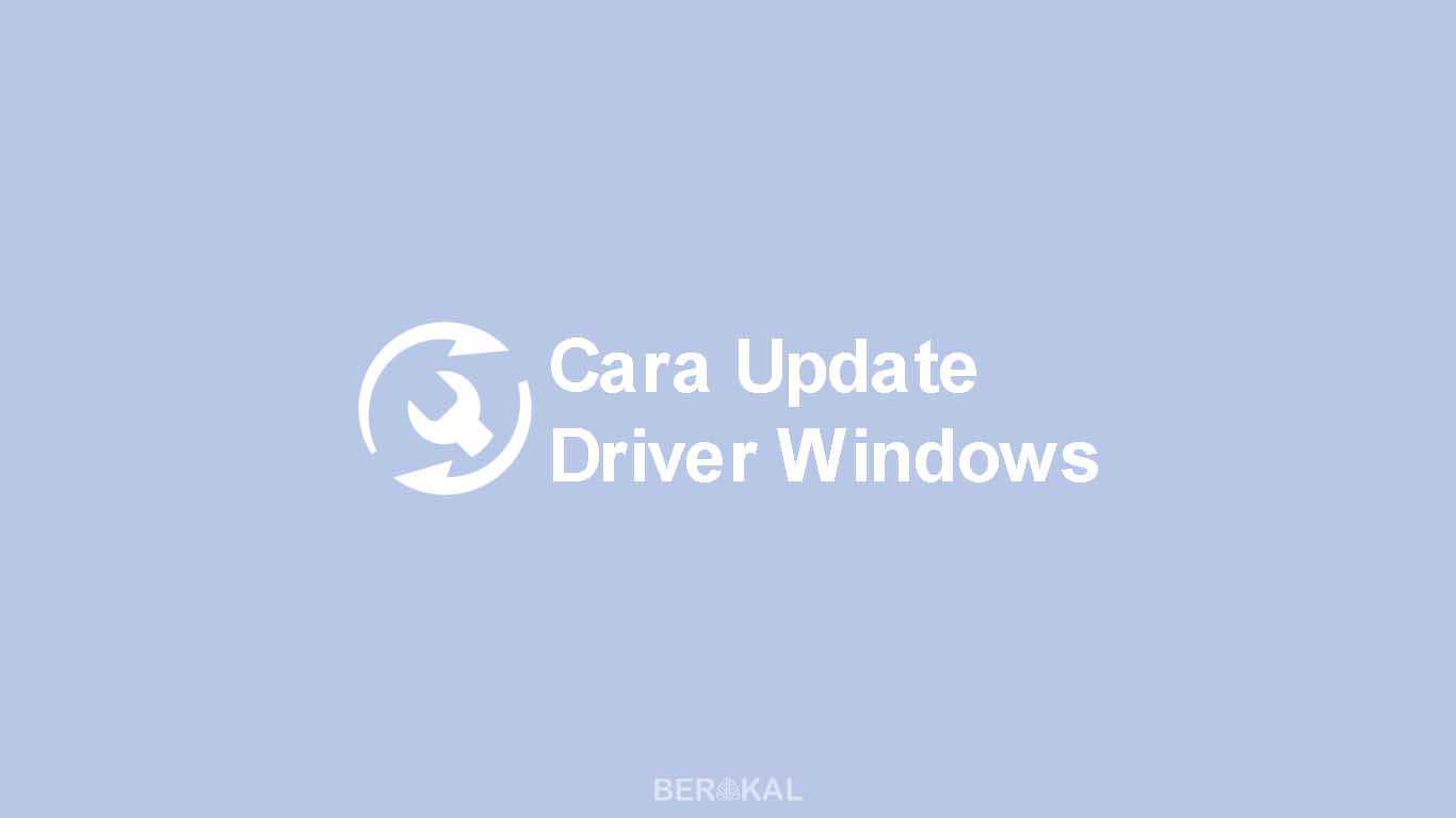 Cara Update Driver