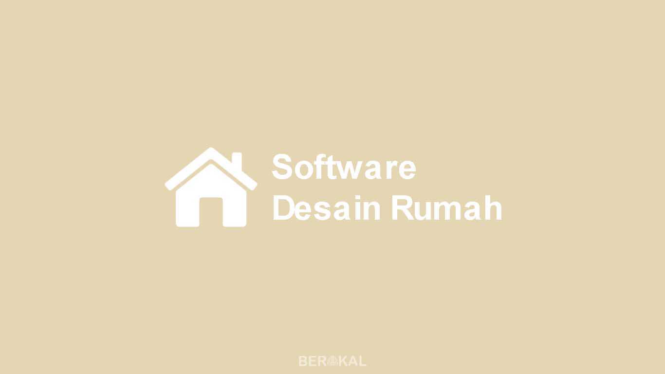 Software Desain Rumah