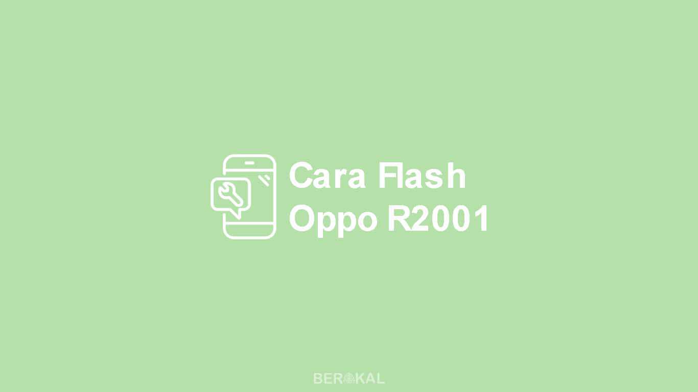 Cara Flash Oppo R2001