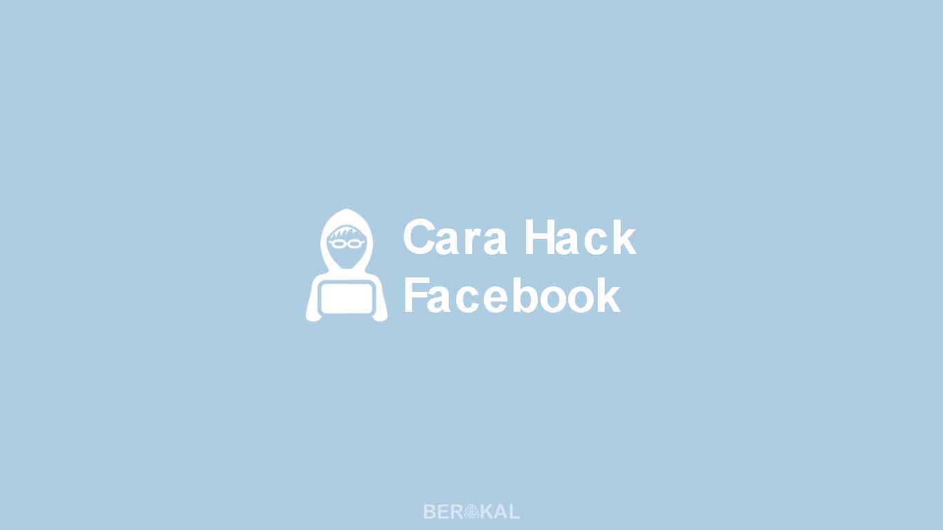 Cara Hack Facebook