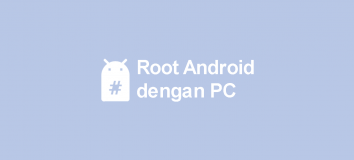 Cara Root Android dengan PC