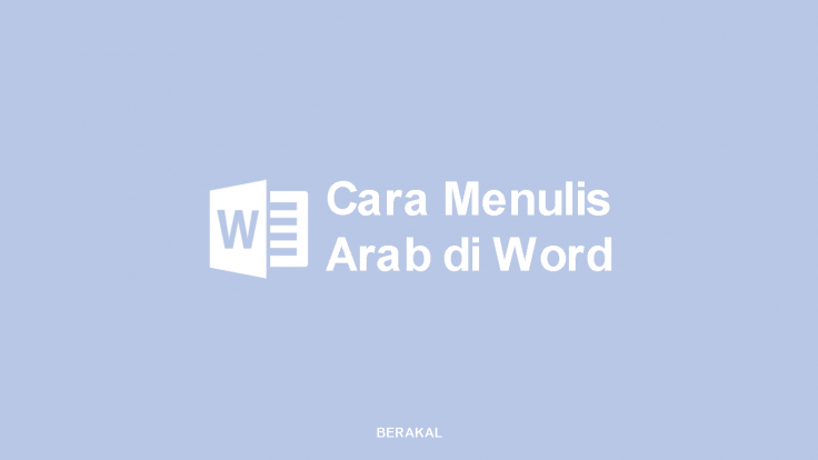 Cara Menulis Arab di Word