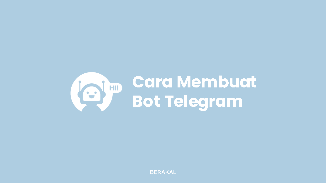 Cara Membuat Bot Telegram