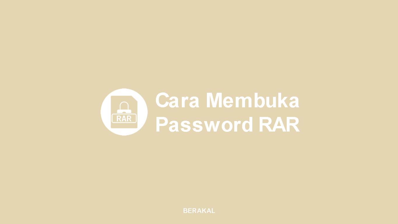 Cara Membuka Password RAR