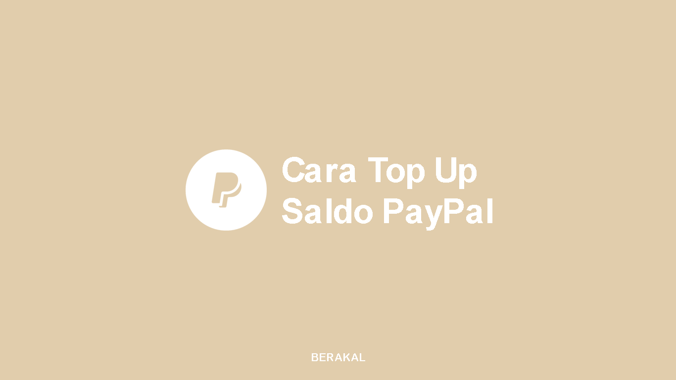 Cara Top Up PayPal