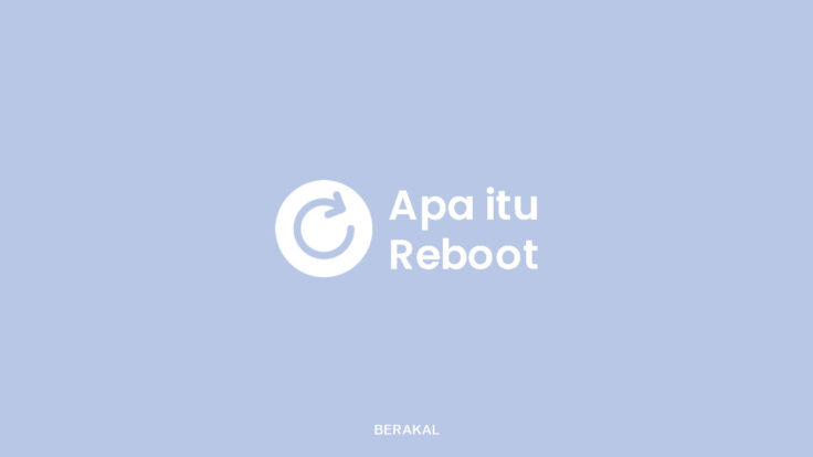 Apa itu Reboot?
