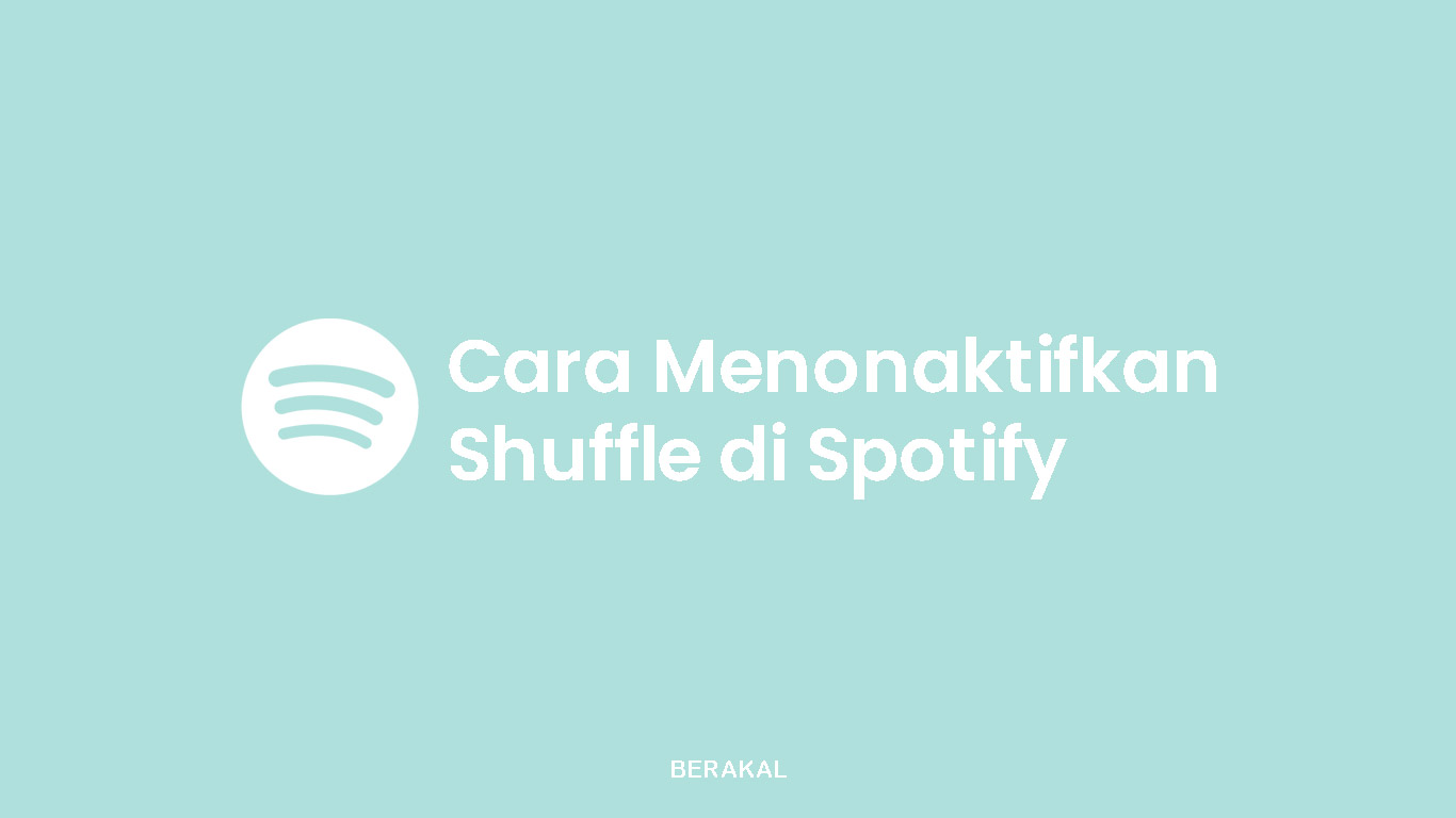 Cara Memutar Lagu di Spotify Tanpa Shuffle