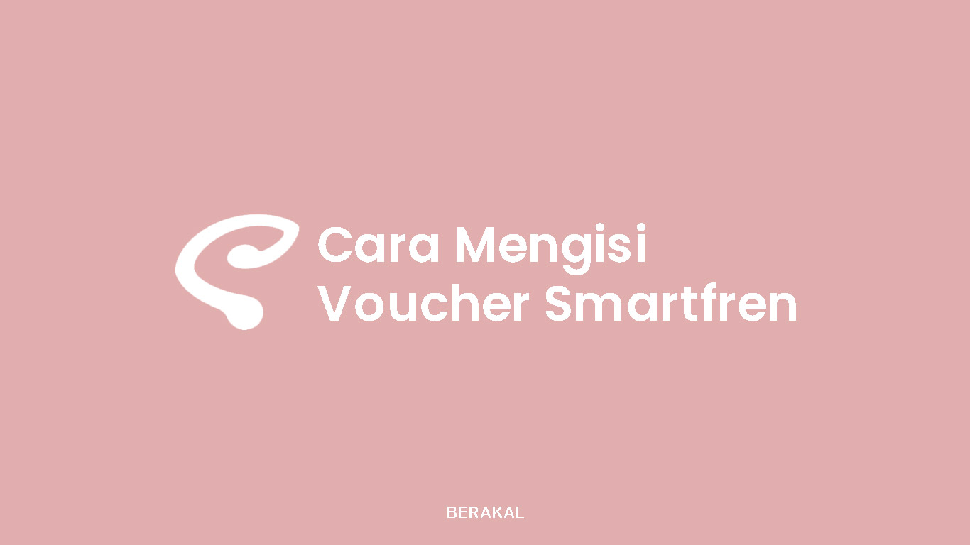 Cara Mengisi Voucher Smartfren