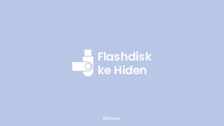 Flashdisk ke Hidden