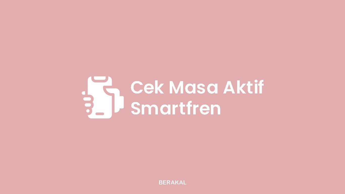 Cek Masa Aktif Smartfren