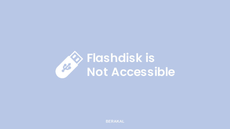 Flashdisk is not Accessible