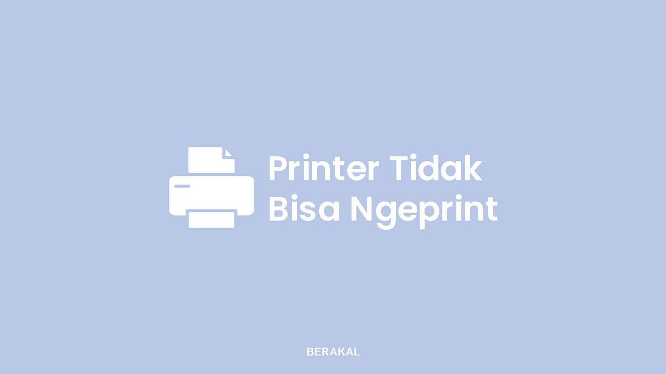 Printer Tidak Bisa Ngeprint