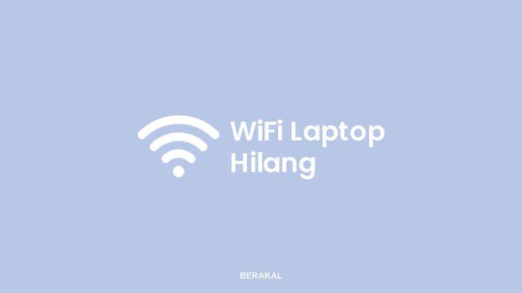 WiFi Laptop Hilang